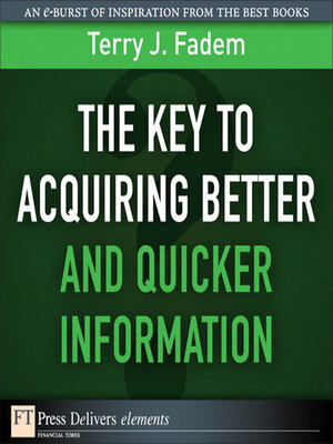 cover image of The Key to Acquiring Better and Quicker Information